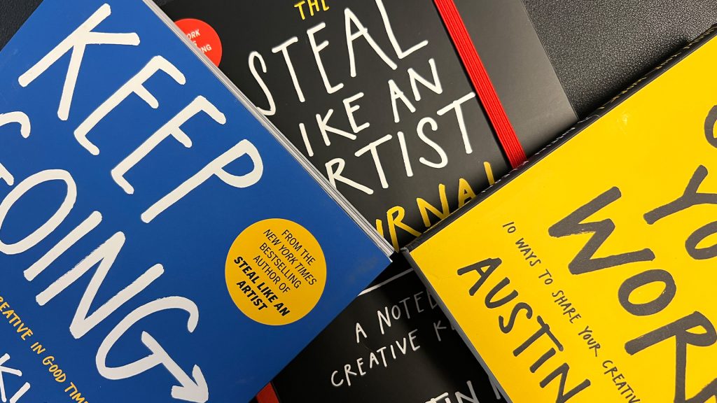 photograph of books by Austin Kleon titled Keep Going, Show Your Work and Steal Like An Artist