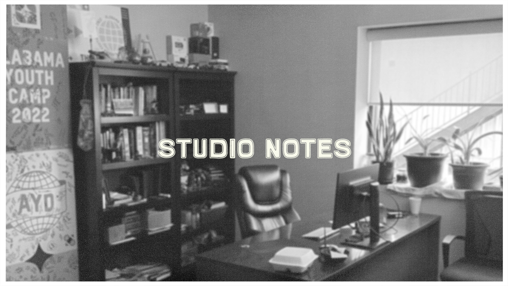 Studio Notes: Friday, May 30, 2025