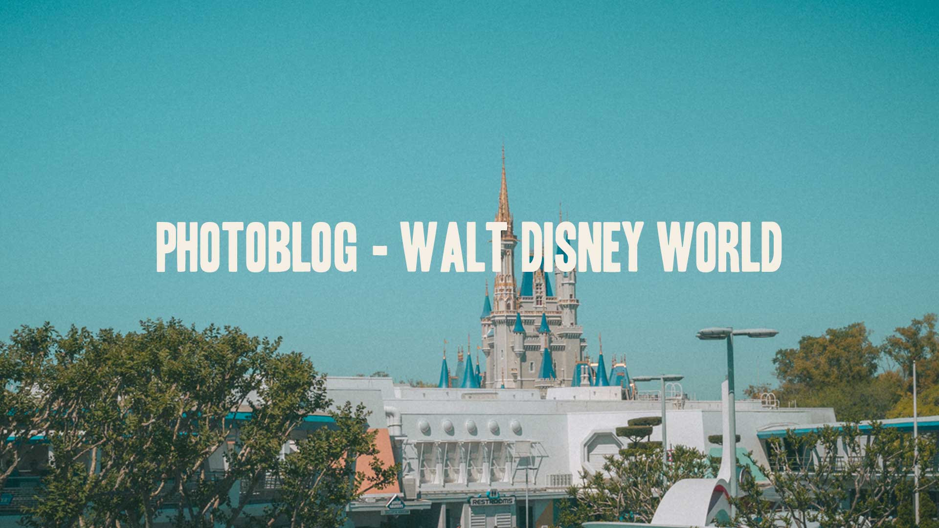 Photoblog – Walt Disney World
